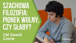 Szachy z Dawidem: "Wolny pionek: siła czy słabość?"