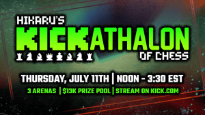 Announcing Hikaru's Kickathalon of Chess