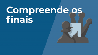 Compreendendo os Finais