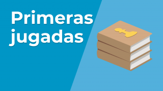 Primeras jugadas
