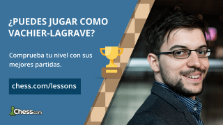 Juega como Maxime Vachier-Lagrave