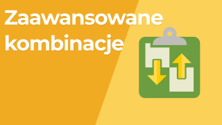 Zaawansowane kombinacje
