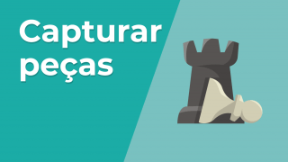 Capturando Peças