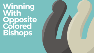 Winning With Opposite Colored Bishops